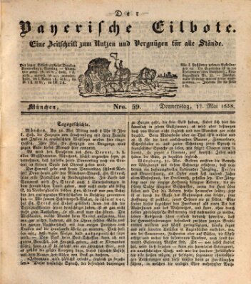 Baierscher Eilbote (Münchener Bote für Stadt und Land) Donnerstag 17. Mai 1838