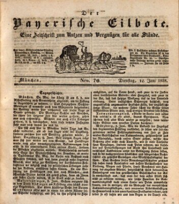 Baierscher Eilbote (Münchener Bote für Stadt und Land) Dienstag 12. Juni 1838