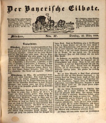 Baierscher Eilbote (Münchener Bote für Stadt und Land) Dienstag 26. März 1839