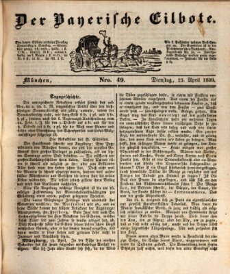 Baierscher Eilbote (Münchener Bote für Stadt und Land) Dienstag 23. April 1839