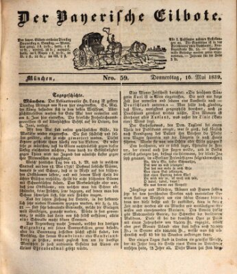 Baierscher Eilbote (Münchener Bote für Stadt und Land) Donnerstag 16. Mai 1839