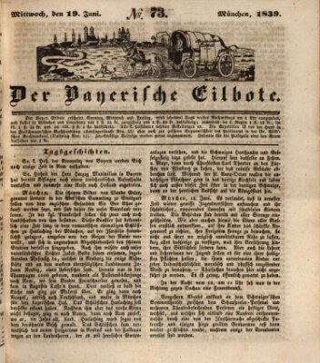 Baierscher Eilbote (Münchener Bote für Stadt und Land) Mittwoch 19. Juni 1839