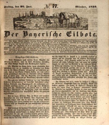 Baierscher Eilbote (Münchener Bote für Stadt und Land) Freitag 28. Juni 1839