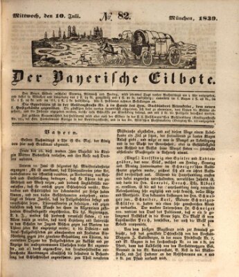 Baierscher Eilbote (Münchener Bote für Stadt und Land) Mittwoch 10. Juli 1839