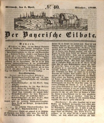 Baierscher Eilbote (Münchener Bote für Stadt und Land) Mittwoch 1. April 1840