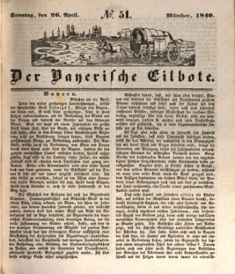 Baierscher Eilbote (Münchener Bote für Stadt und Land) Sonntag 26. April 1840