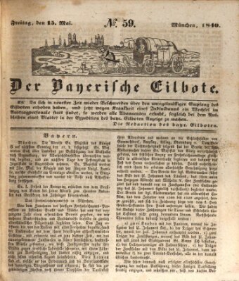 Baierscher Eilbote (Münchener Bote für Stadt und Land) Freitag 15. Mai 1840