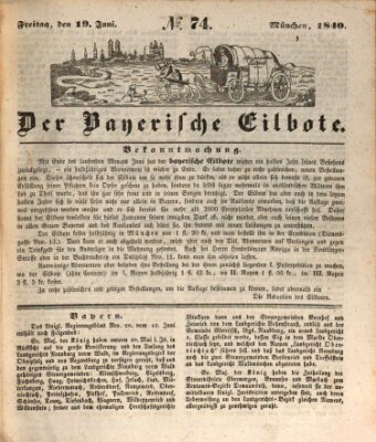 Baierscher Eilbote (Münchener Bote für Stadt und Land) Freitag 19. Juni 1840