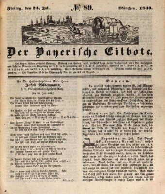 Baierscher Eilbote (Münchener Bote für Stadt und Land) Freitag 24. Juli 1840