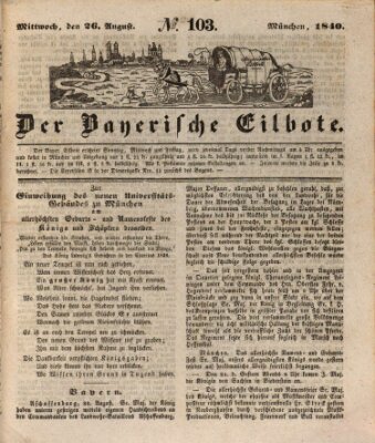 Baierscher Eilbote (Münchener Bote für Stadt und Land) Mittwoch 26. August 1840