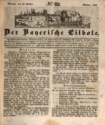 Baierscher Eilbote (Münchener Bote für Stadt und Land) Mittwoch 23. Februar 1842