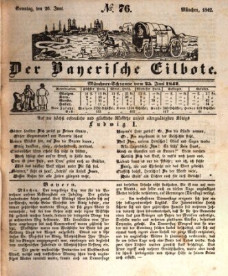 Baierscher Eilbote (Münchener Bote für Stadt und Land) Sonntag 26. Juni 1842