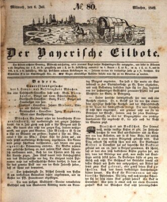 Baierscher Eilbote (Münchener Bote für Stadt und Land) Mittwoch 6. Juli 1842