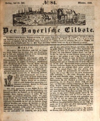 Baierscher Eilbote (Münchener Bote für Stadt und Land) Freitag 15. Juli 1842