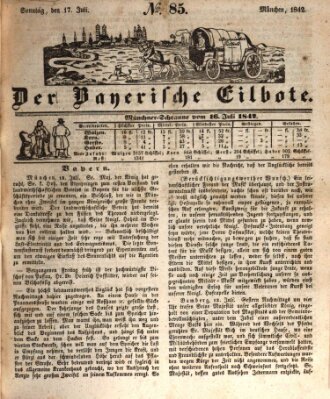 Baierscher Eilbote (Münchener Bote für Stadt und Land) Sonntag 17. Juli 1842