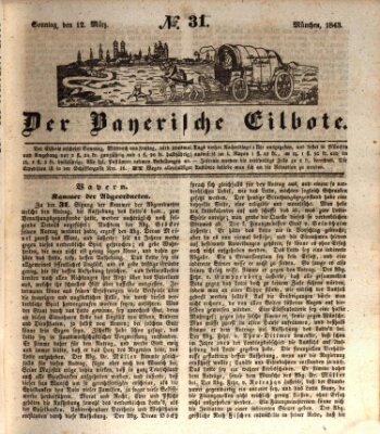 Baierscher Eilbote (Münchener Bote für Stadt und Land) Sonntag 12. März 1843