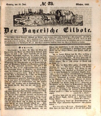 Baierscher Eilbote (Münchener Bote für Stadt und Land) Sonntag 18. Juni 1843