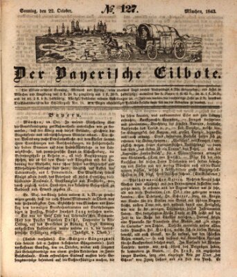 Baierscher Eilbote (Münchener Bote für Stadt und Land) Sonntag 22. Oktober 1843