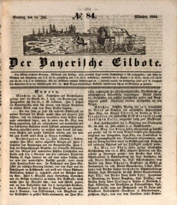 Baierscher Eilbote (Münchener Bote für Stadt und Land) Sonntag 14. Juli 1844