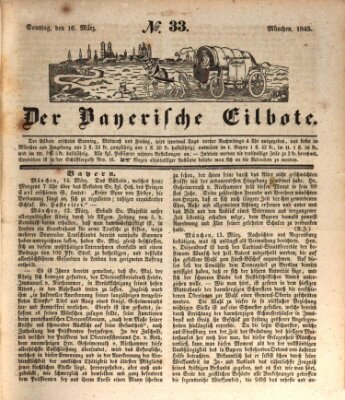 Baierscher Eilbote (Münchener Bote für Stadt und Land) Sonntag 16. März 1845