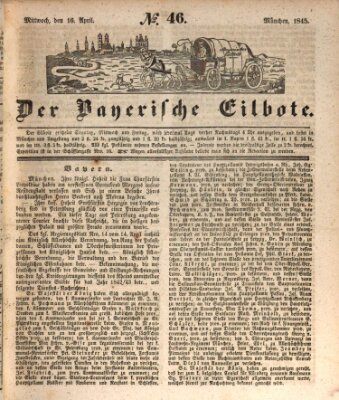 Baierscher Eilbote (Münchener Bote für Stadt und Land) Mittwoch 16. April 1845