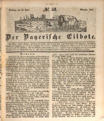 Baierscher Eilbote (Münchener Bote für Stadt und Land) Sonntag 27. April 1845