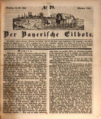 Baierscher Eilbote (Münchener Bote für Stadt und Land) Sonntag 29. Juni 1845