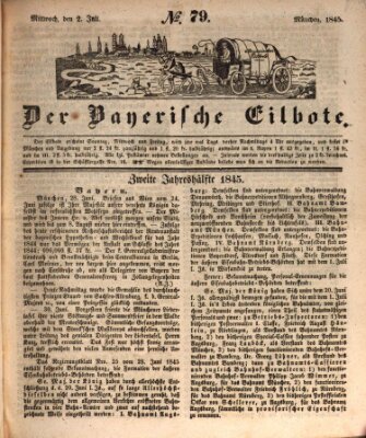 Baierscher Eilbote (Münchener Bote für Stadt und Land) Mittwoch 2. Juli 1845