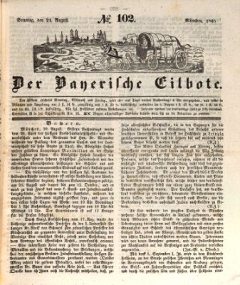 Baierscher Eilbote (Münchener Bote für Stadt und Land) Sonntag 24. August 1845