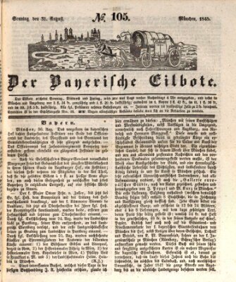 Baierscher Eilbote (Münchener Bote für Stadt und Land) Sonntag 31. August 1845