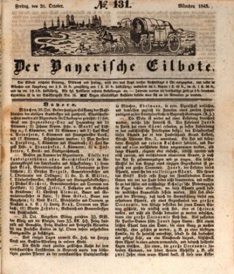 Baierscher Eilbote (Münchener Bote für Stadt und Land) Freitag 31. Oktober 1845