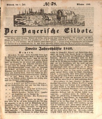 Baierscher Eilbote (Münchener Bote für Stadt und Land) Mittwoch 1. Juli 1846