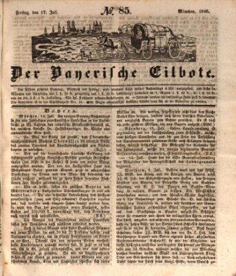 Baierscher Eilbote (Münchener Bote für Stadt und Land) Freitag 17. Juli 1846