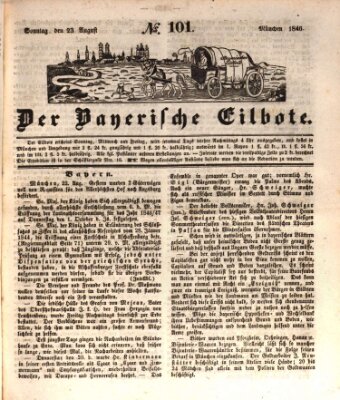 Baierscher Eilbote (Münchener Bote für Stadt und Land) Sonntag 23. August 1846