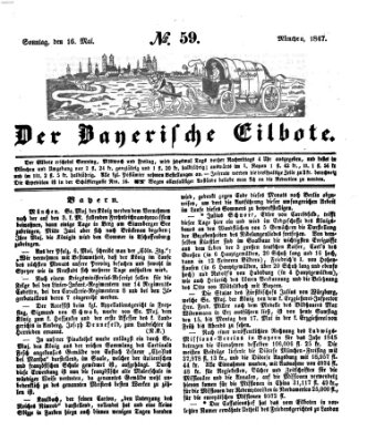 Baierscher Eilbote (Münchener Bote für Stadt und Land) Sonntag 16. Mai 1847