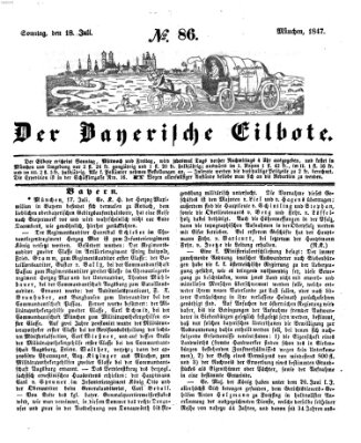 Baierscher Eilbote (Münchener Bote für Stadt und Land) Sonntag 18. Juli 1847