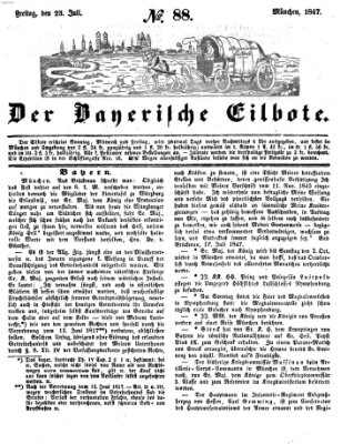 Baierscher Eilbote (Münchener Bote für Stadt und Land) Freitag 23. Juli 1847