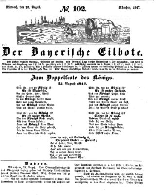 Baierscher Eilbote (Münchener Bote für Stadt und Land) Mittwoch 25. August 1847