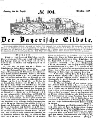 Baierscher Eilbote (Münchener Bote für Stadt und Land) Sonntag 29. August 1847