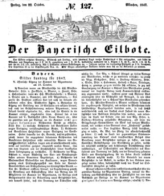 Baierscher Eilbote (Münchener Bote für Stadt und Land) Freitag 22. Oktober 1847