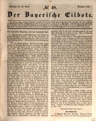 Baierscher Eilbote (Münchener Bote für Stadt und Land) Sonntag 22. April 1849