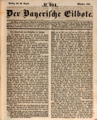 Baierscher Eilbote (Münchener Bote für Stadt und Land) Freitag 30. August 1850