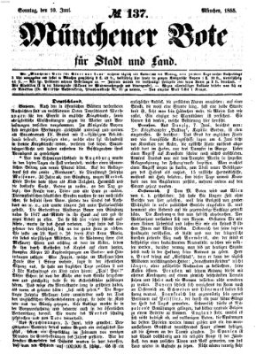 Münchener Bote für Stadt und Land Sonntag 10. Juni 1855