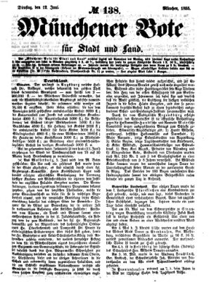 Münchener Bote für Stadt und Land Dienstag 12. Juni 1855