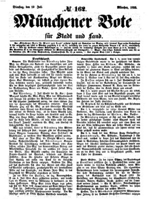 Münchener Bote für Stadt und Land Dienstag 10. Juli 1855