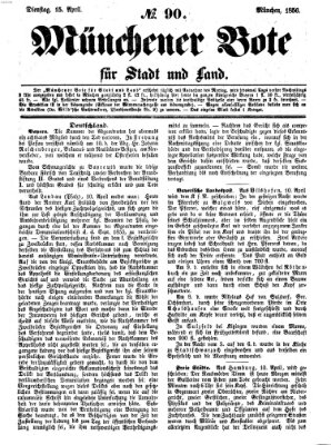 Münchener Bote für Stadt und Land Dienstag 15. April 1856