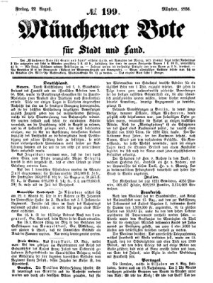 Münchener Bote für Stadt und Land Freitag 22. August 1856