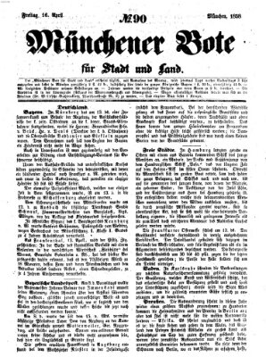 Münchener Bote für Stadt und Land Freitag 16. April 1858