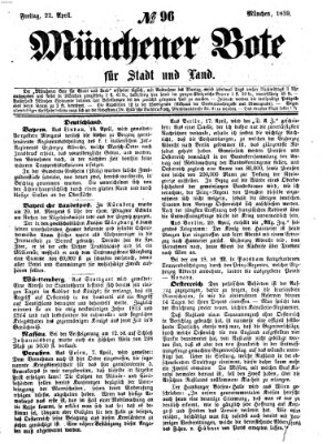 Münchener Bote für Stadt und Land Freitag 22. April 1859