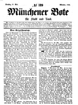 Münchener Bote für Stadt und Land Dienstag 31. Mai 1859